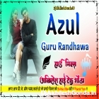 Azul Song Guru Randhawa New Song Full Hard Dholki Remix Dj Akhilesh Hi Tech Gonda 
